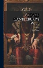 George Canterbury's Will 