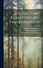 Liv-, est-, und Kurländisches Urkundenbuch