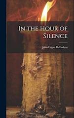 In the Hour of Silence 