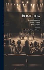 Bonduca: A Tragedy, Volume 33, issue 1 