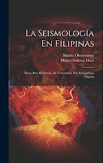 La Seismología En Filipinas