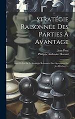 Stratégie Raisonnée Des Parties À Avantage