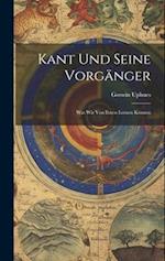 Kant Und Seine Vorgänger