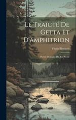 Le Traicté De Getta Et D'amphitrion