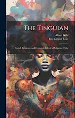 The Tinguian: Social, Religious, and Economic Life of a Philippine Tribe 