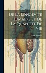 De La Longevite Humaine Et De La Quantite De Vie