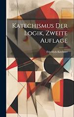 Katechismus Der Logik, Zweite Auflage