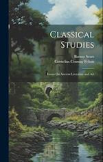 Classical Studies: Essays On Ancient Literature and Art 