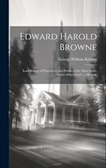 Edward Harold Browne: Lord Bishop of Winchester and Prelate of the Most Noble Order of the Garter, a Memoir 