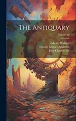 The Antiquary; Volume 43 