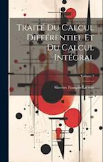 Traité Du Calcul Différentiel Et Du Calcul Intégral; Volume 3