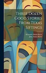 Three Dozen Good Stories From Texas Siftings 