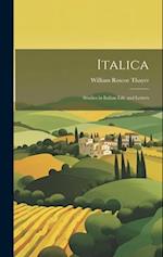 Italica; Studies in Italian Life and Letters 