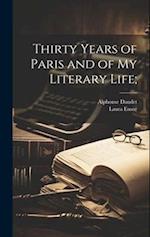 Thirty Years of Paris and of my Literary Life; 