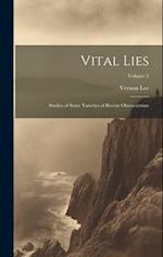 Vital Lies: Studies of Some Varieties of Recent Obscurantism; Volume 2 