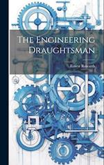 The Engineering Draughtsman 