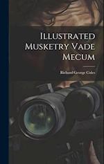 Illustrated Musketry Vade Mecum 