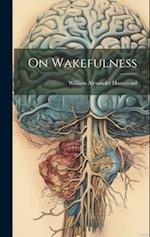On Wakefulness 