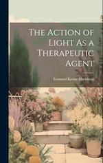 The Action of Light As a Therapeutic Agent 