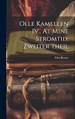 Olle Kamellen IV., At mine Stromtid, Zweiter Theil