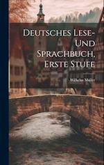 Deutsches Lese- und Sprachbuch, Erste Stufe