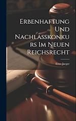 Erbenhaftung Und Nachlasskonkurs Im Neuen Reichsrecht