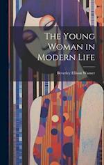 The Young Woman in Modern Life 