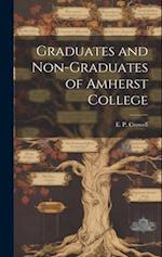 Graduates and Non-Graduates of Amherst College 