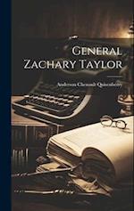 General Zachary Taylor 