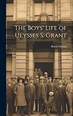 The Boys' Life of Ulysses S. Grant 