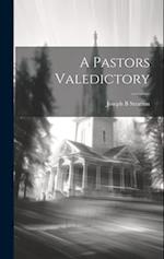 A Pastors Valedictory 