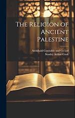 The Religion of Ancient Palestine 