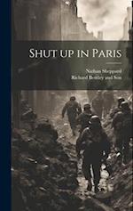 Shut up in Paris 