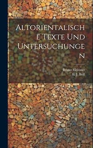Altorientalische Texte und Untersuchungen