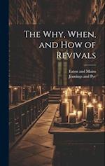 The Why, When, and How of Revivals 