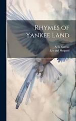 Rhymes of Yankee Land 