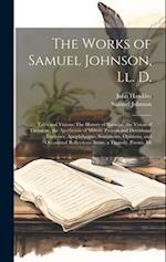 The Works of Samuel Johnson, Ll. D.: Tales and Visions: The History of Rasselas, the Vision of Theodore, the Apotheosis of Milton. Prayers and Devotio