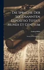 Die Sprache Der Sogenannten Expositio Totius Mundi Et Gentium