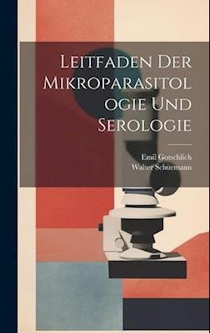 Leitfaden Der Mikroparasitologie Und Serologie