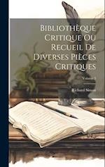 Bibliothèque Critique Ou Recueil De Diverses Pièces Critiques; Volume 3