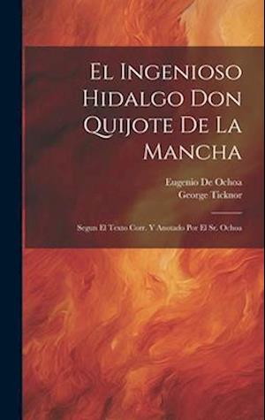 El Ingenioso Hidalgo Don Quijote De La Mancha