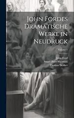 John Fordes Dramatische Werke in Neudruck; Volume 1 