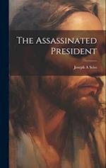 The Assassinated President 