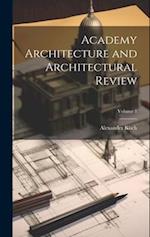 Academy Architecture and Architectural Review; Volume 1 