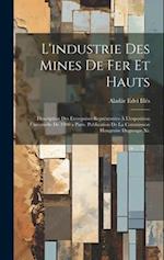 L'industrie Des Mines De Fer Et Hauts