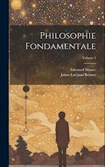 Philosophie Fondamentale; Volume 3