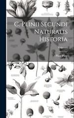 C. Plinii Secundi Naturalis Historia; Volume 6