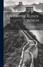 Un empire Russo-Chinois