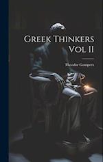 Greek Thinkers Vol II 