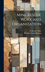 Mine Rescue Work and Organization 